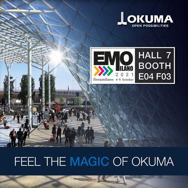 “FEEL THE MAGIC OF OKUMA”: TURNING, MILLING, GRINDING, MACHINING